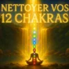 Aligner vos 12 chakras – Méditation guidée